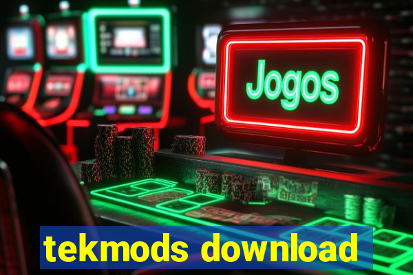 tekmods download