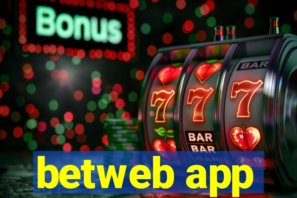 betweb app