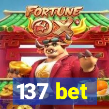 137 bet