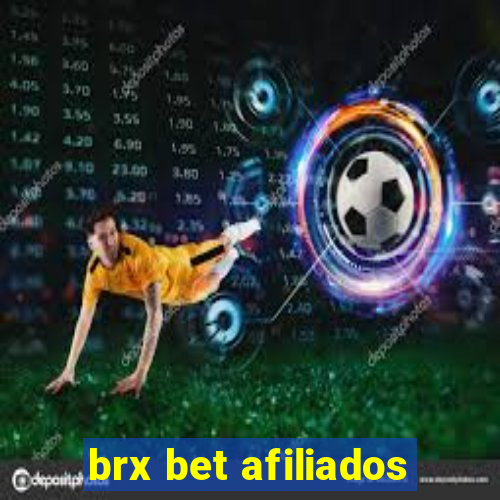 brx bet afiliados