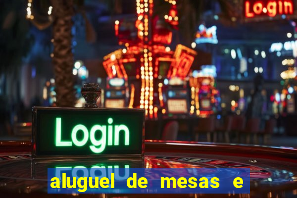 aluguel de mesas e cadeiras juiz de fora