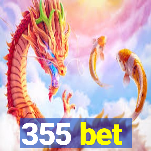 355 bet