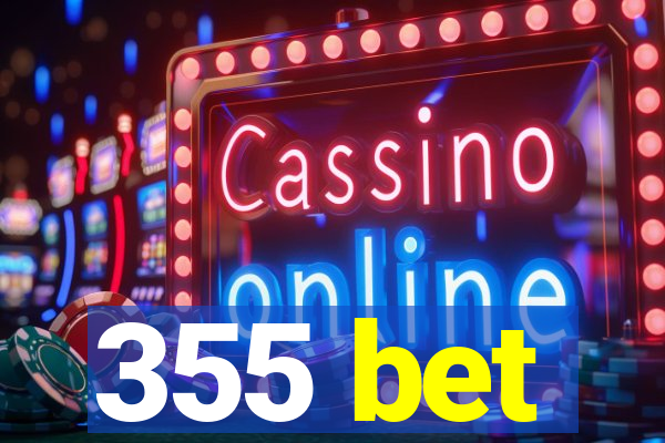 355 bet
