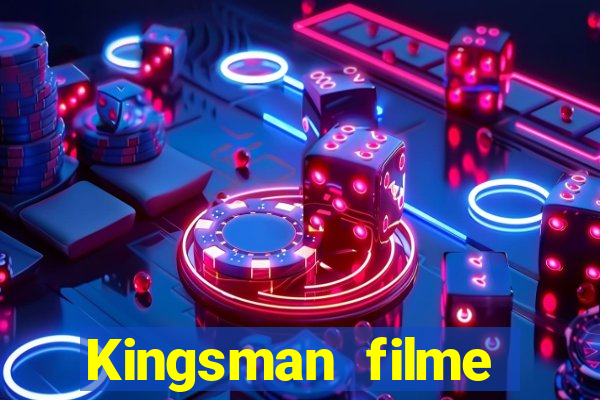 Kingsman filme completo dublado superflix