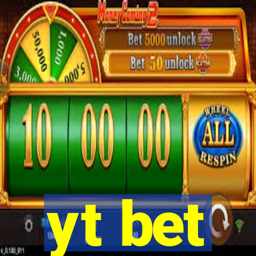 yt bet