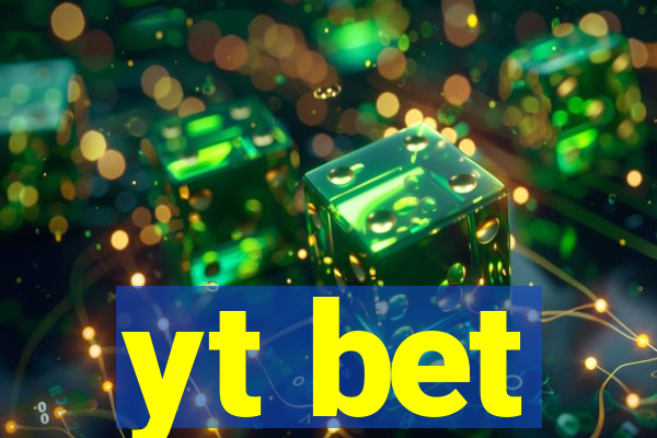 yt bet