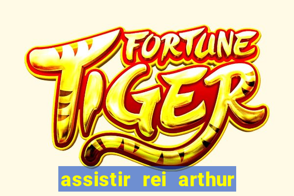 assistir rei arthur (2004 mega filmes)