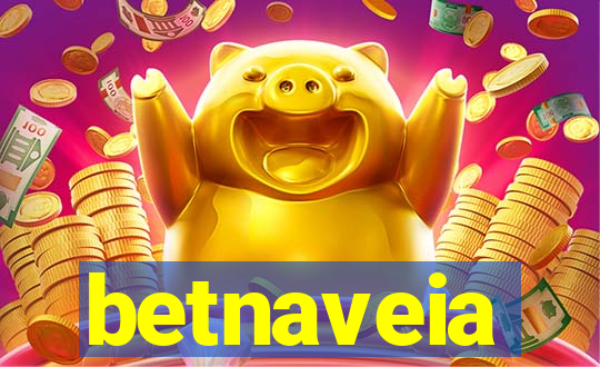 betnaveia