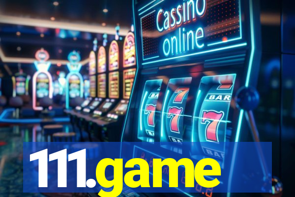 111.game