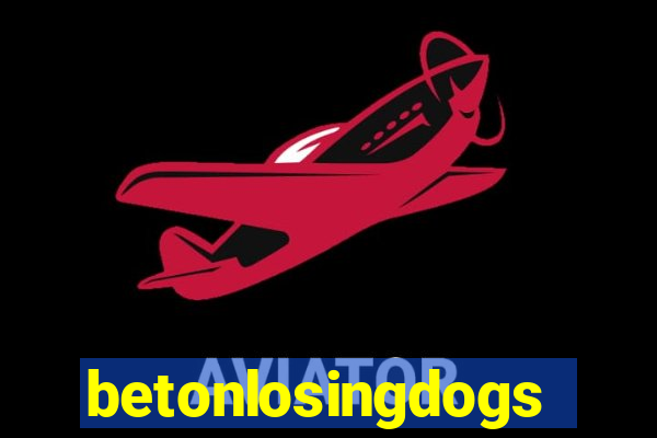 betonlosingdogs