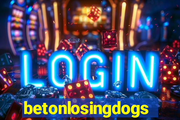 betonlosingdogs