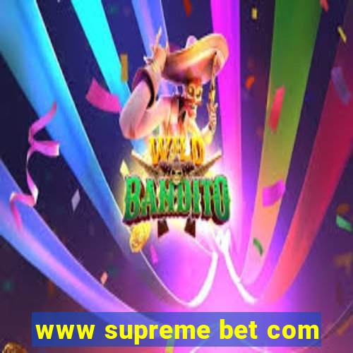 www supreme bet com