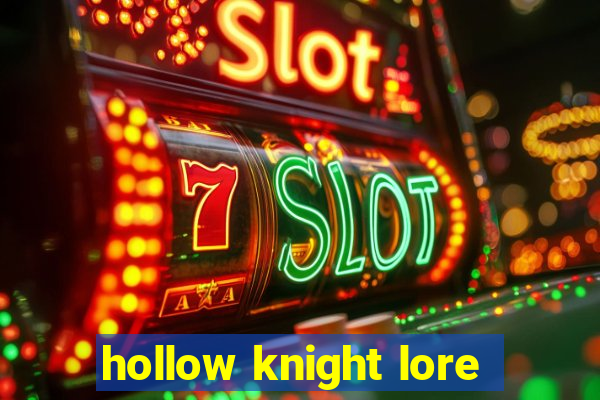 hollow knight lore