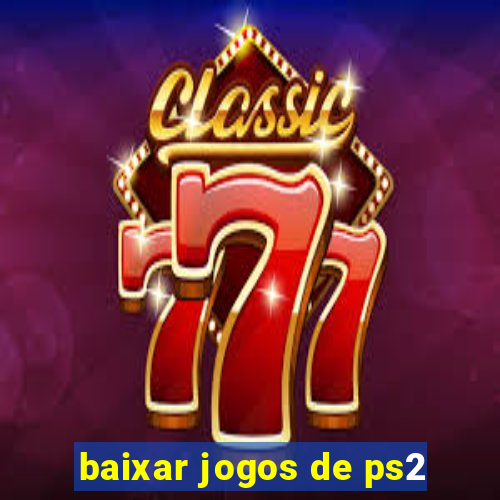 baixar jogos de ps2