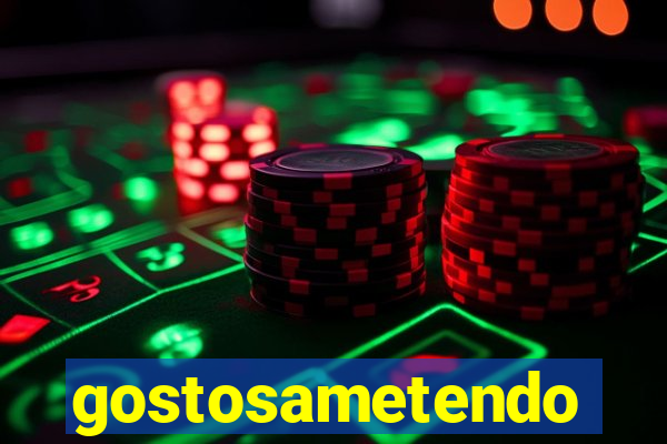 gostosametendo
