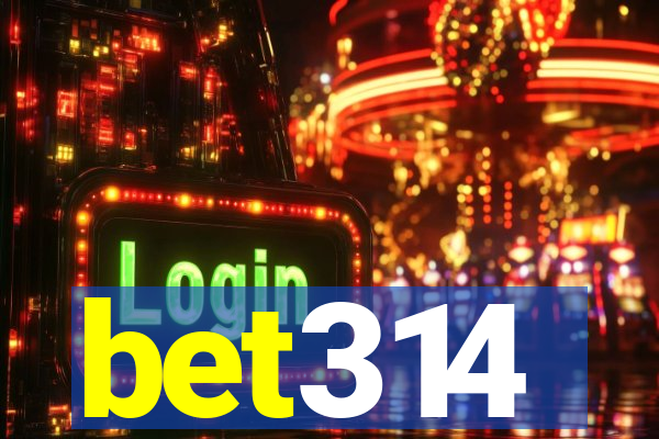 bet314