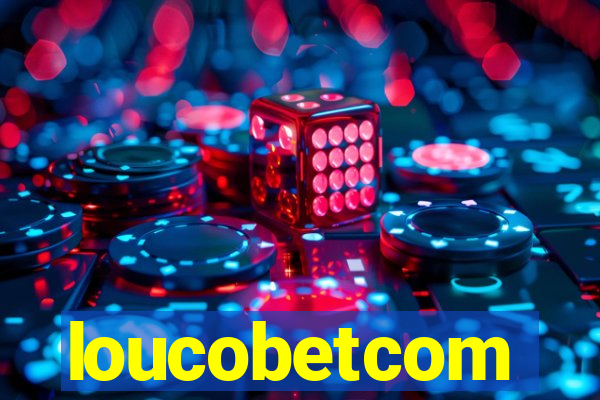 loucobetcom