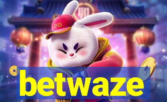 betwaze