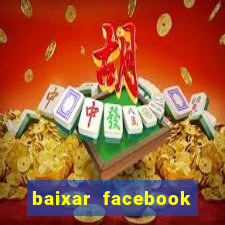 baixar facebook lite baixaki