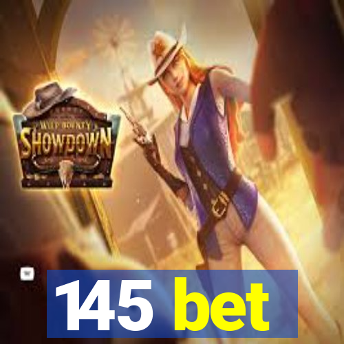 145 bet