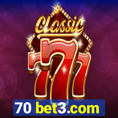 70 bet3.com