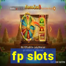 fp slots