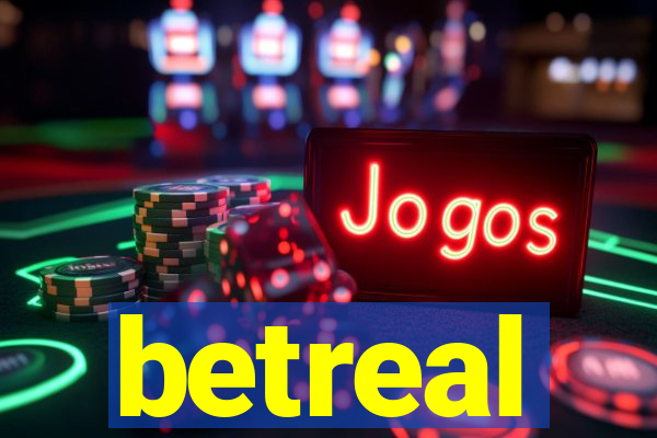betreal