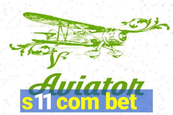s11 com bet