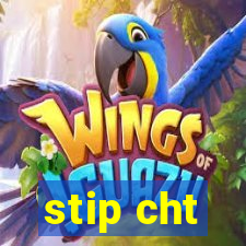 stip cht