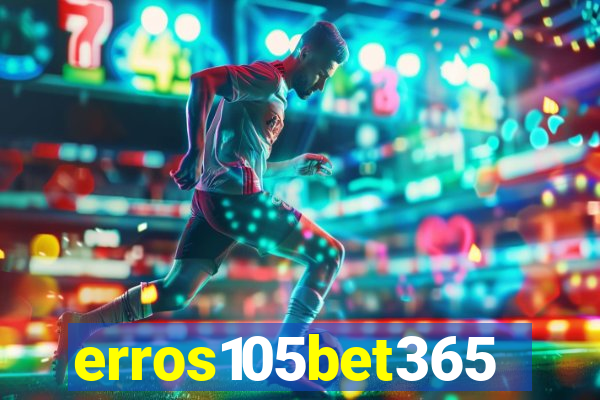 erros105bet365