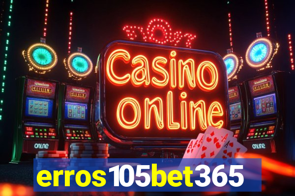erros105bet365