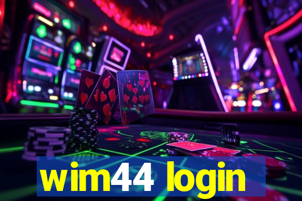 wim44 login