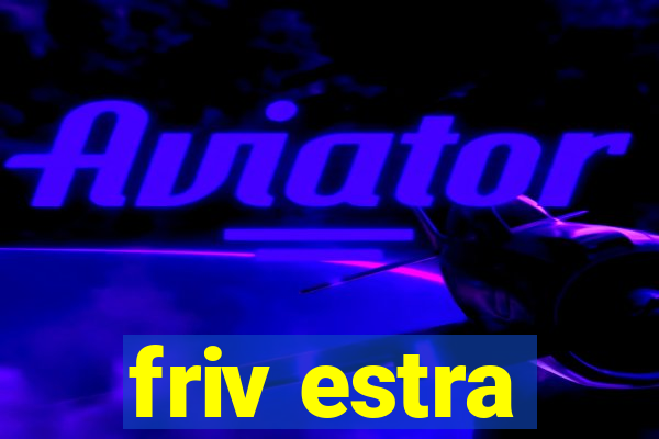 friv estra