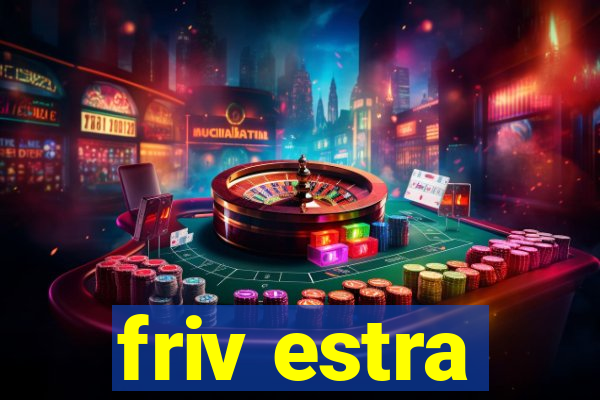 friv estra