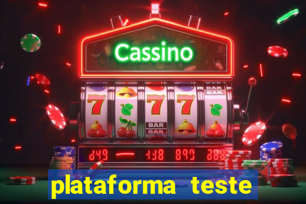 plataforma teste fortune tiger