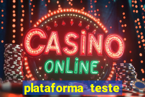 plataforma teste fortune tiger