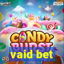 vaid bet