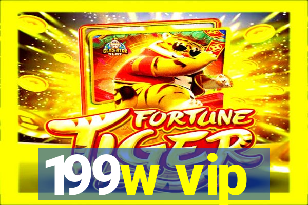 199w vip