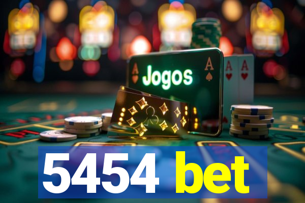 5454 bet