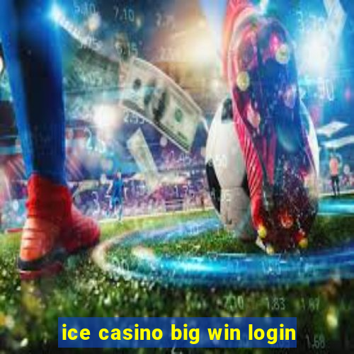 ice casino big win login