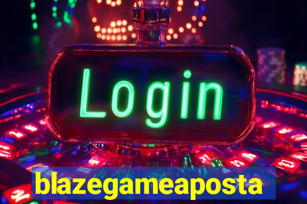 blazegameaposta