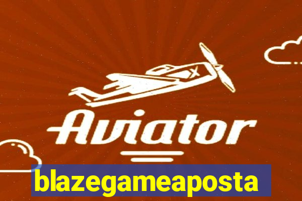 blazegameaposta