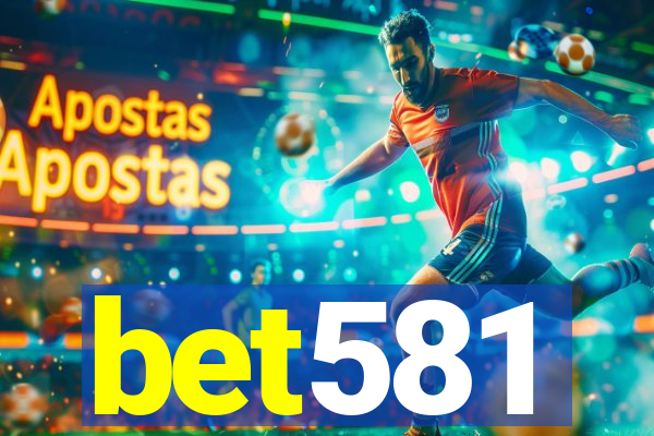 bet581