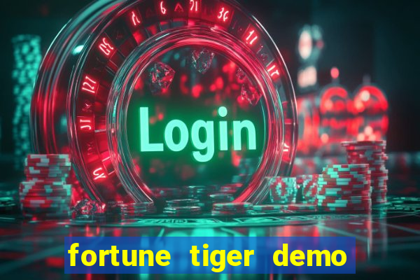 fortune tiger demo bet maxima