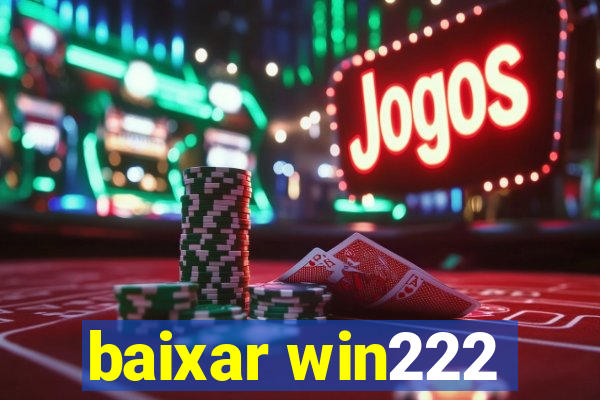baixar win222