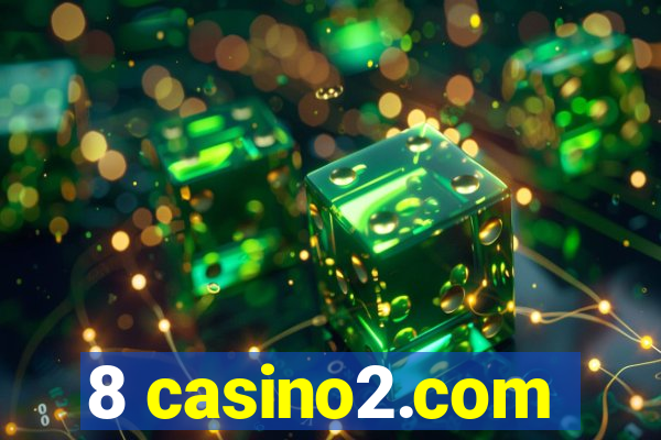 8 casino2.com
