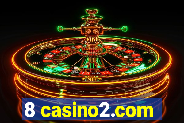 8 casino2.com
