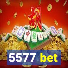5577 bet