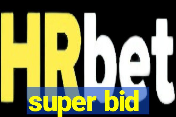 super bid