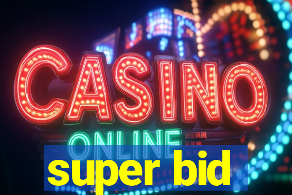 super bid